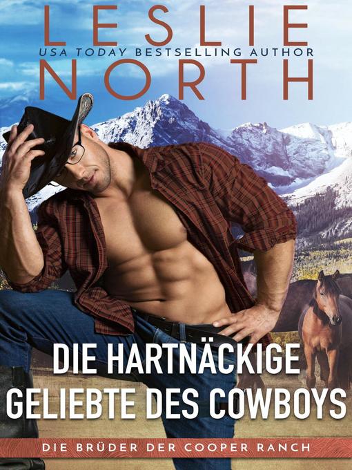 Title details for Die Hartnäckige Geliebte des Cowboys by Leslie North - Available